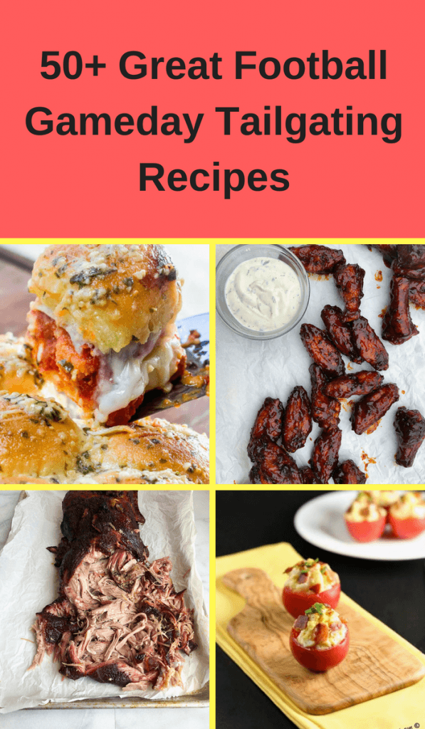 50+ Great Football Gameday Tailgating Recipes